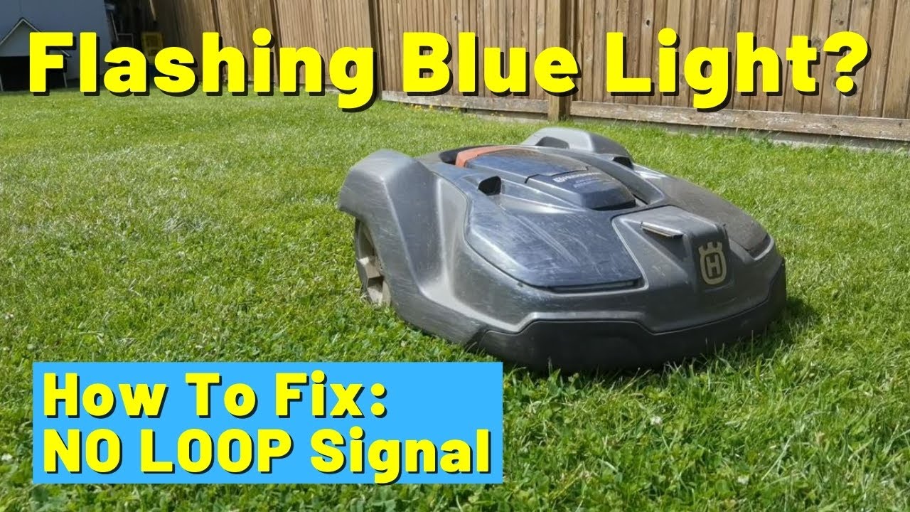 How To Fix The NO LOOP Signal On Husqvarna Automower Flashing Blue