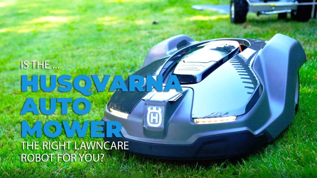 Is the Husqvarna Automower the Right Lawncare Robot For You?