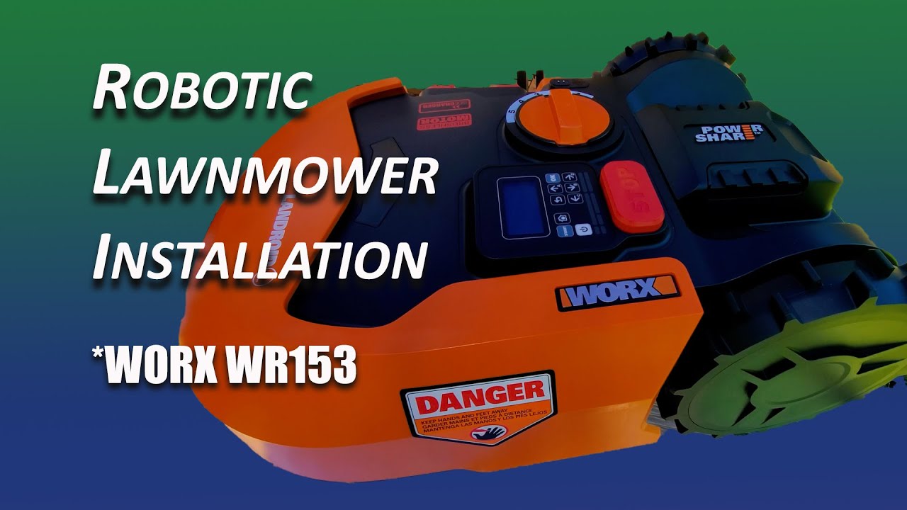 Robotic Lawn Mower Installation Worx Landroid WR153 Robot Maniak
