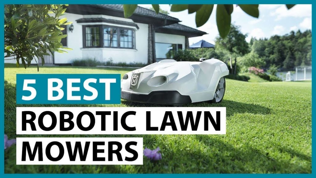 5 Best Robotic Lawn Mowers 2021