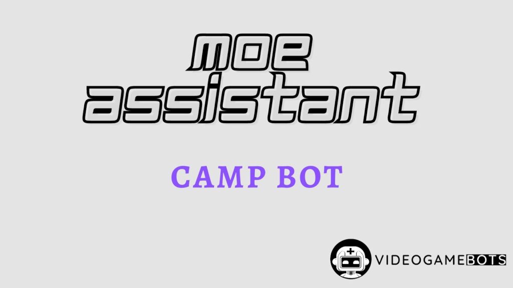 MOE Assistant - Camp Bot