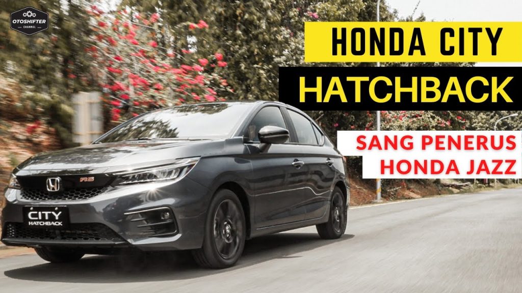 SPESIFIKASI HONDA CITY HATCHBACK SANG PENERUS HONDA JAZZ
