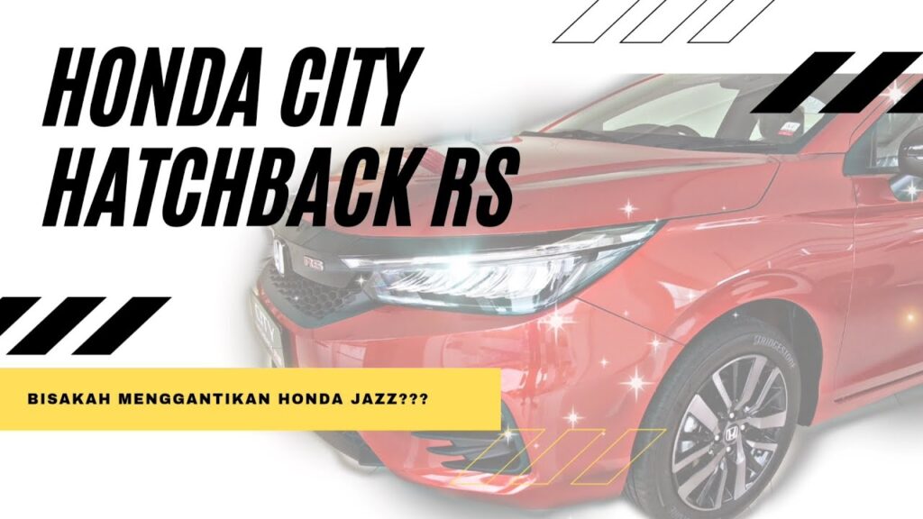 Honda City Hatchback RS 2021 Short Review