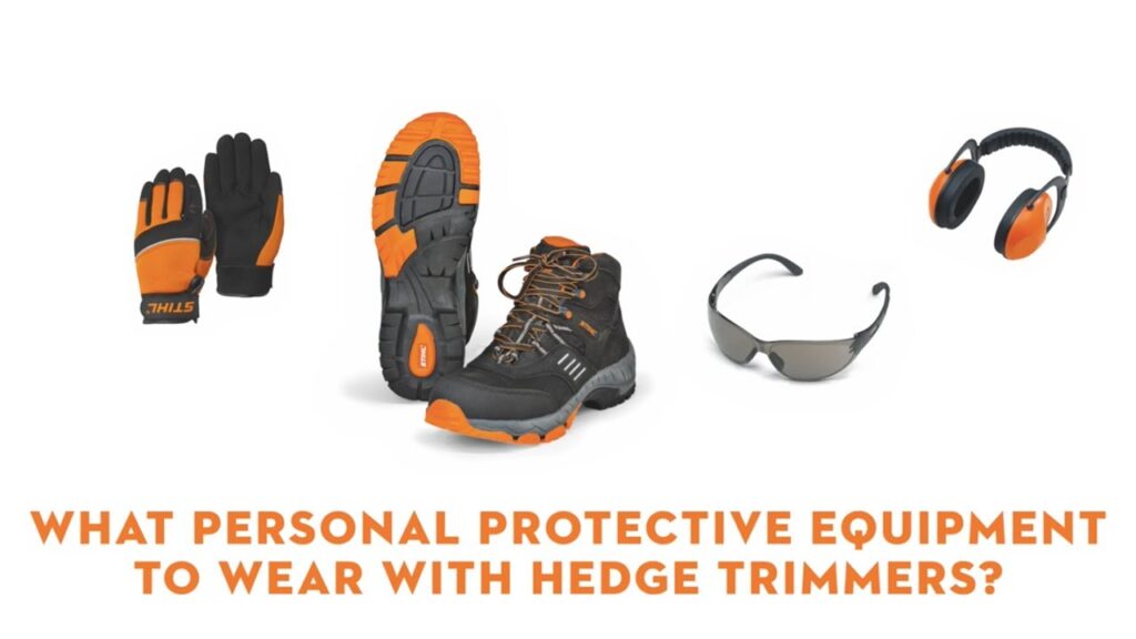 STIHL PPE for Using Hedge Trimmers | Hedge Trimmer Safety | STIHL GB