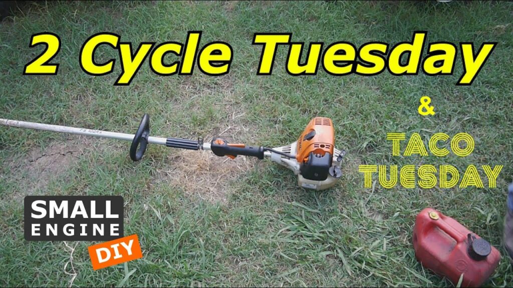 2 Cycle Tuesday - Stihl Gas Trimmer and don't forget Taco Tuesday