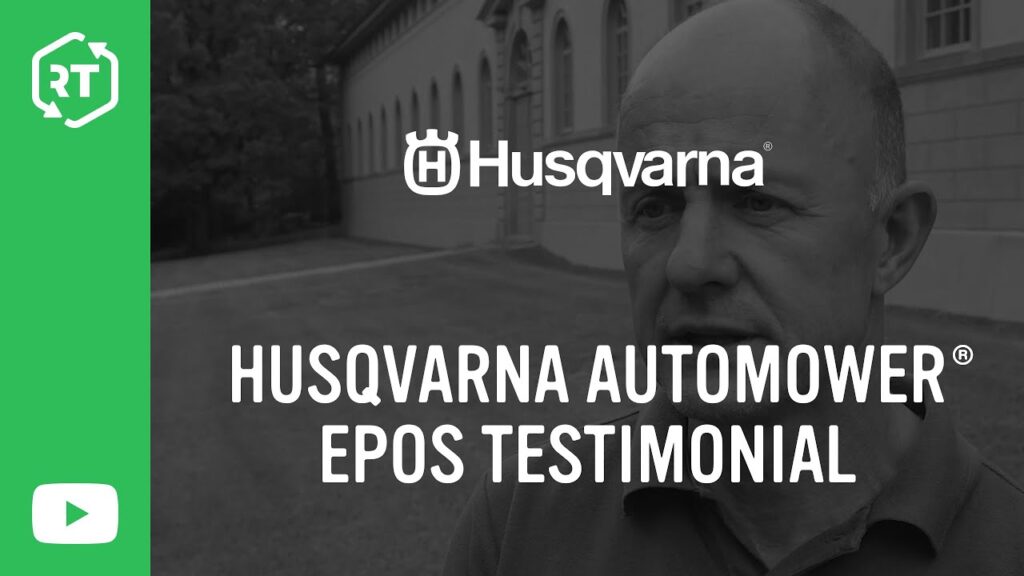 Husqvarna Automower® EPOS Testimonial