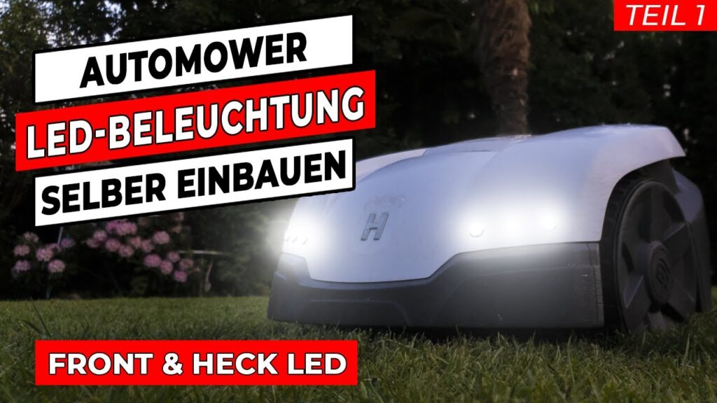 Husqvarna Automower 305 LED Scheinwerfer und Shelly 1 einbauen - Tutorial Teil 1