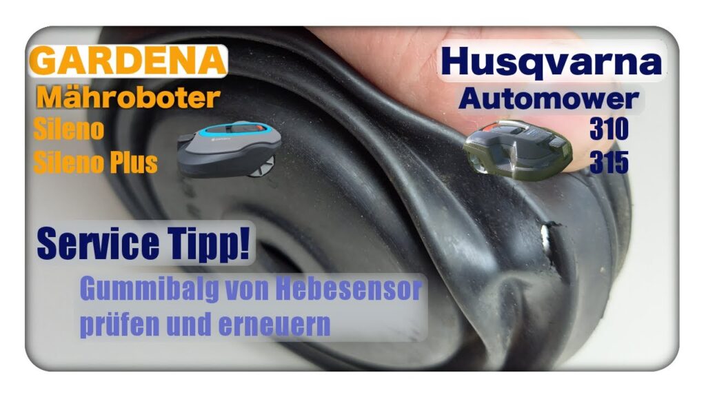 Husqvarna Automower 310 315; Gardena Sileno Plus- Service Tipp, Gummibalg von Hebesensor