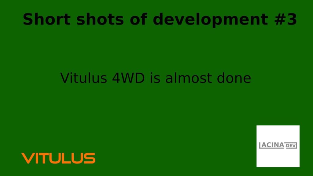 Vitulus 4WD is almost done