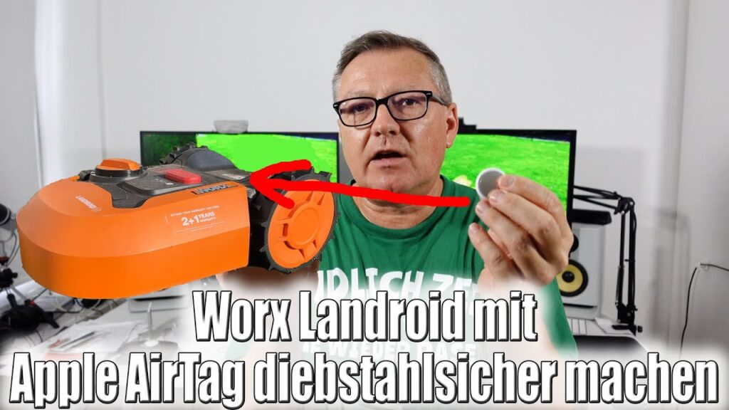 Worx Landroid mit Apple AirTag diebstahlsicher machen | Willi-0815