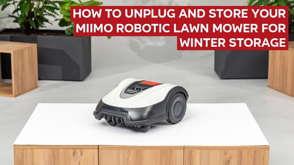 How To Unplug And Store Your Miimo Robotic Lawn Mower For Winter Storage