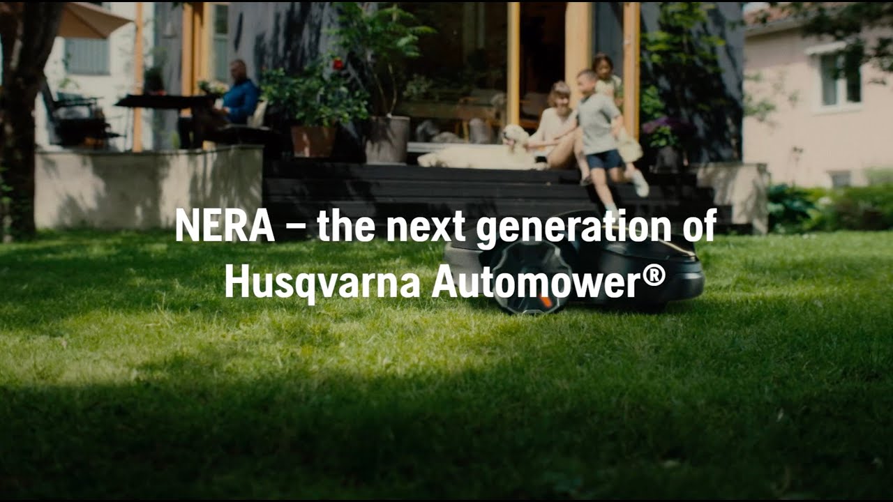 The next generation of Husqvarna Automower® The NERA range with