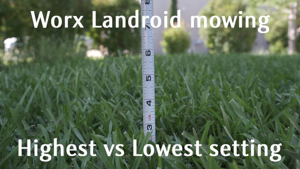 Worx Landroid cutting on highest vs lowest setting