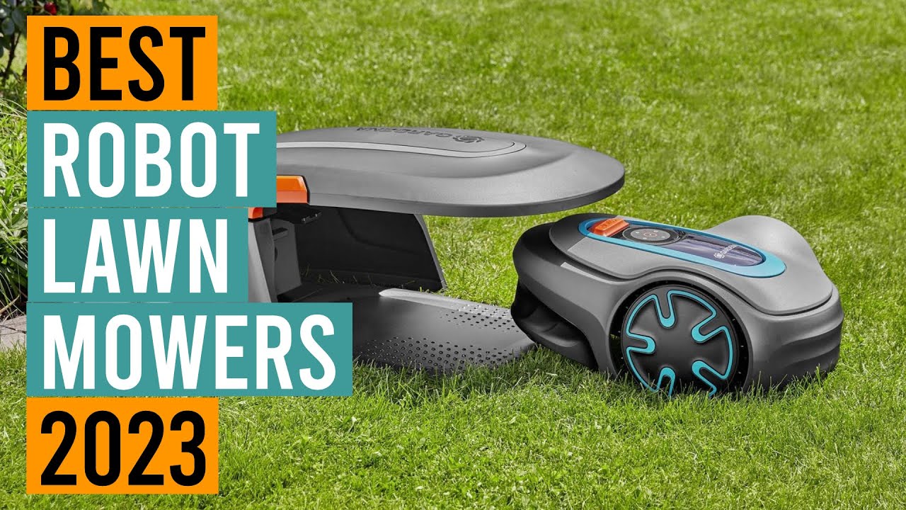 Best Robot Lawn Mower 2023 Top 5 Best Robot Lawn Mowers 2023 Robot