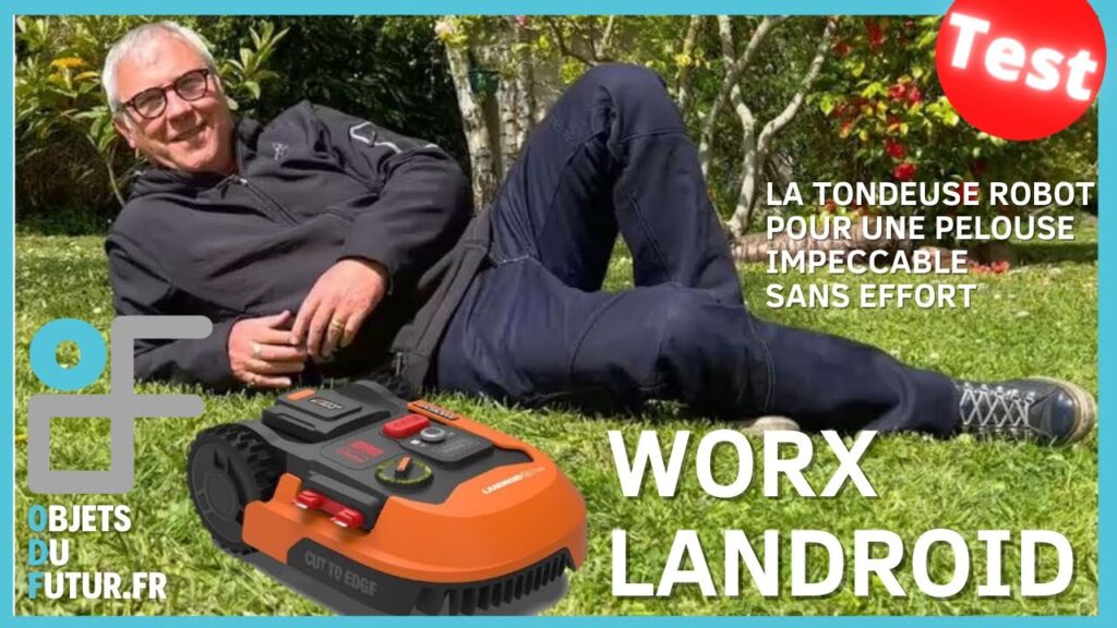 Comment installer et utiliser la WORX LANDROID, une TONDEUSE ROBOT pour une PELOUSE  impeccable?