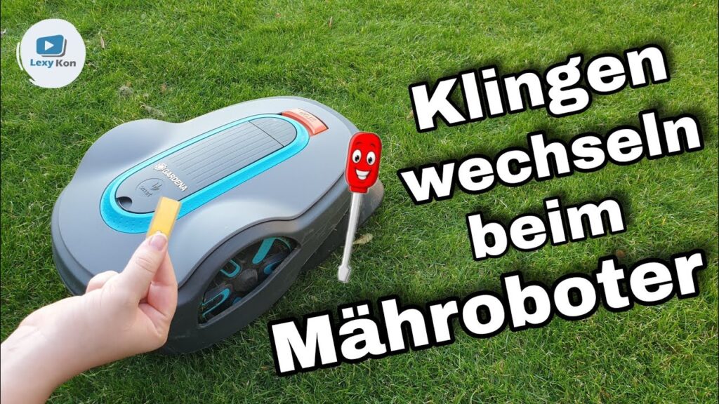 Gardena Mähroboter - Klingen / Messer wechseln - SO WIRD'S GEMACHT !