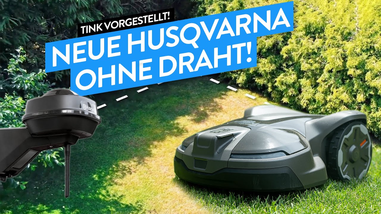Neue Husqvarna Mähroboter ohne Begrenzungsdraht! (Nera + EPOS) tink