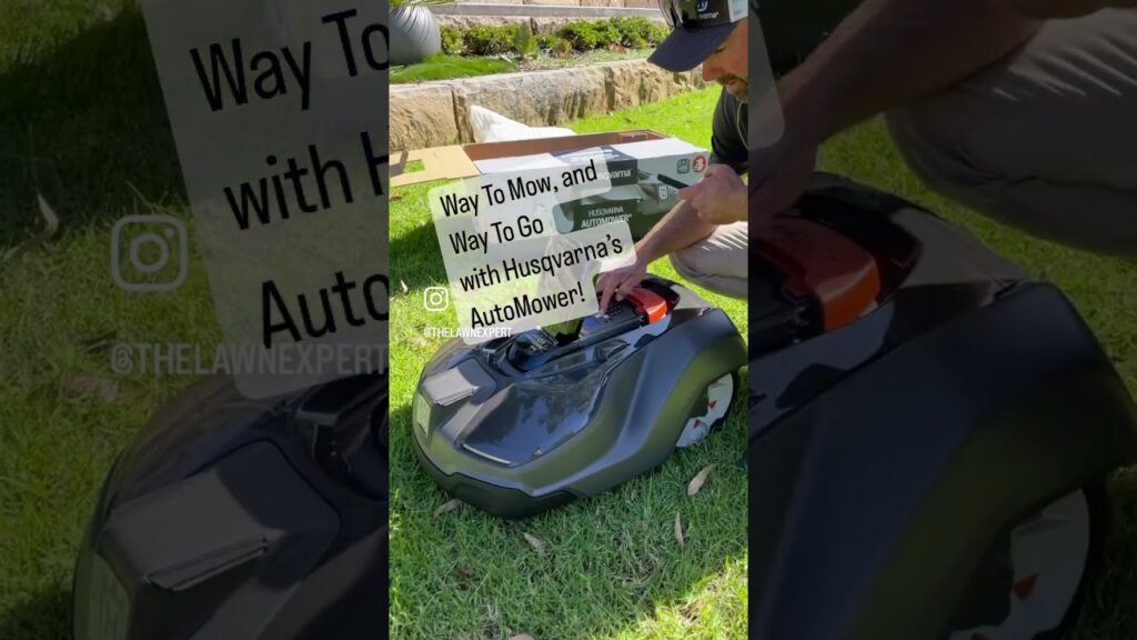 Way To Mow and Way To Go with Husqvarna's AutoMower! [Green Lawn] [Lawn Repairs] [Lawn Care] [Lawn]