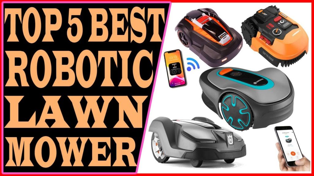 Top 5 Best Robotic Lawn Mower Review 2022
