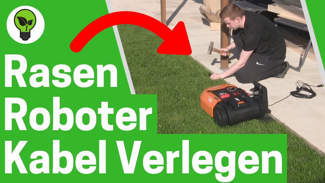 Rasenroboter Kabel Verlegen TOP ANLEITUNG Wie Begrenzungsdraht für
