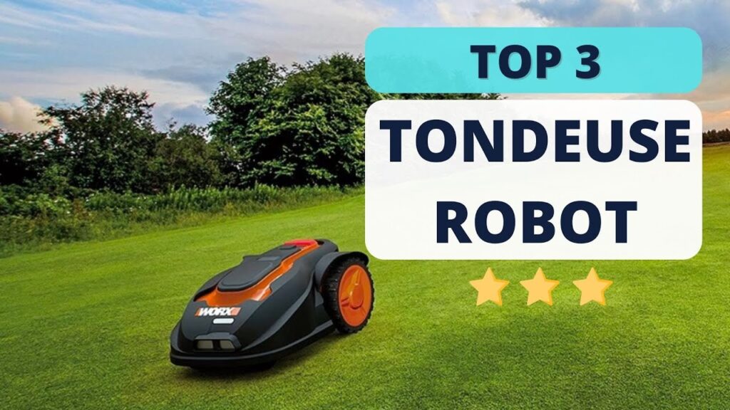 TOP 3 : Meilleure Tondeuse Robot 2022