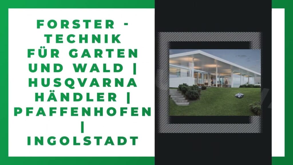 Forster - Technik für Garten und Wald | Pfaffenhofen | Ingolstadt