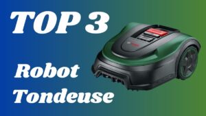 Top 3 - Meilleur Robot Tondeuse 2024