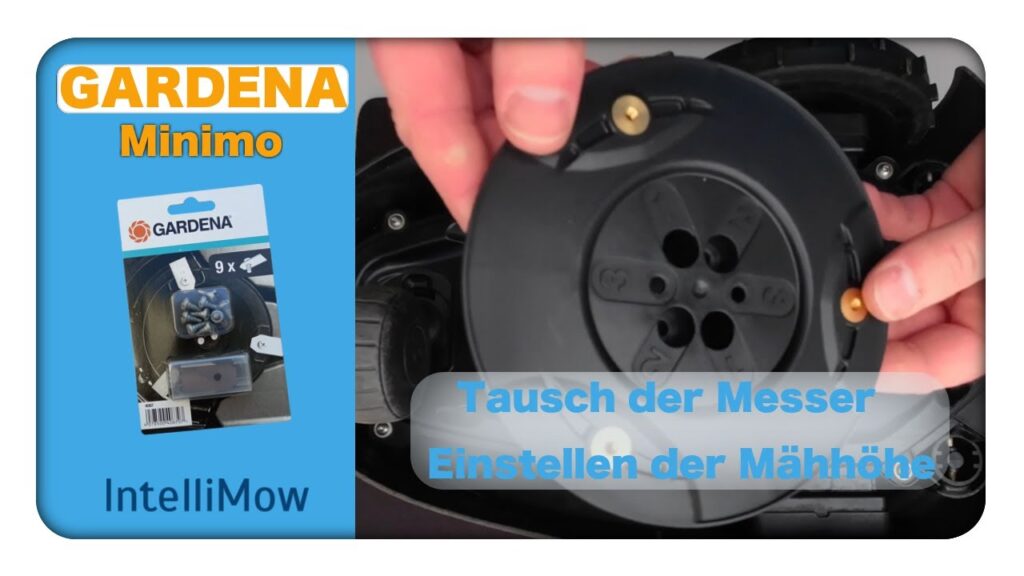 Gardena Minimo - Tausch der Messer, Einstellen der Mähhöhe