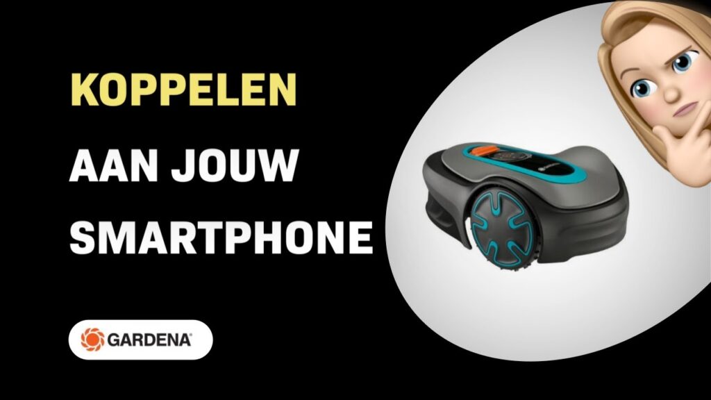 Hoe de Gardena SILENO minimo 500 koppelen aan de app
