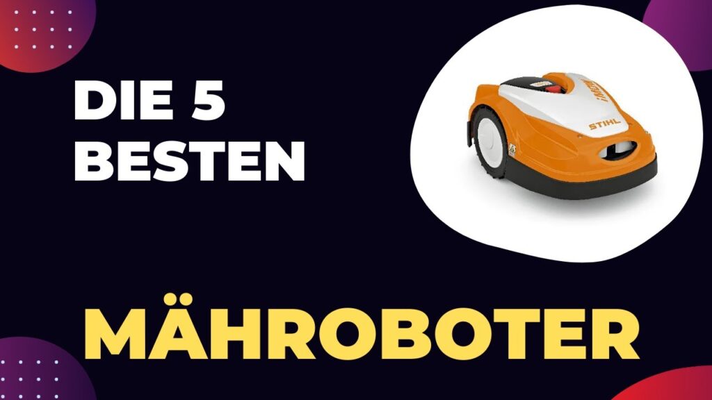 The 5 Best Robotic Lawn Mowers 2024 - Top 5 Robotic Lawn Mowers Modelle Vergleich