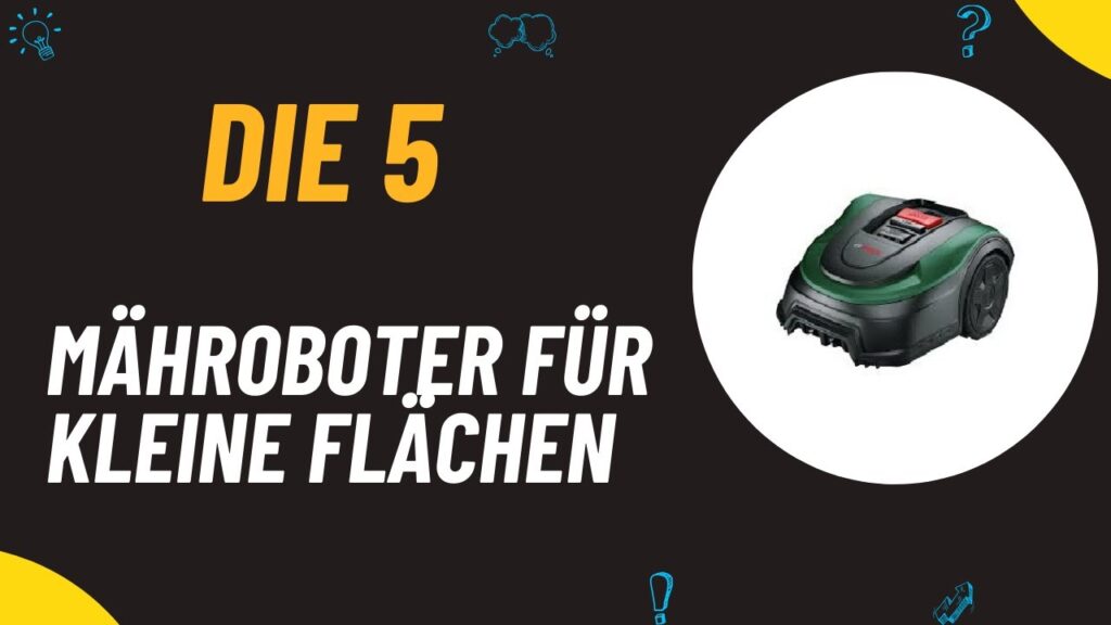 Die 5 Besten Mähroboter für Kleine Flächen Test 2024