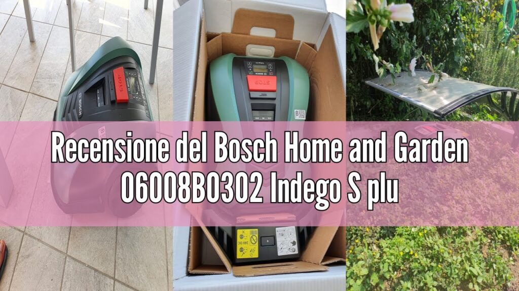 Recensione del Bosch Home and Garden 06008B0302 Indego S plus 500, Robot Rasaerba, Smart Connect