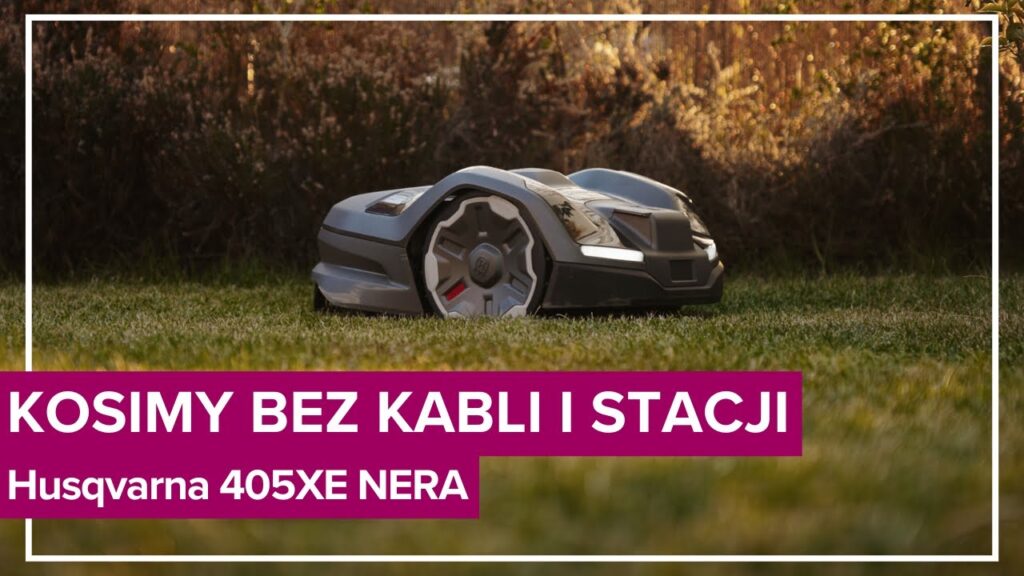 Robot koszący bez kabli i stacji. Husqvarna 405XE NERA - TEST