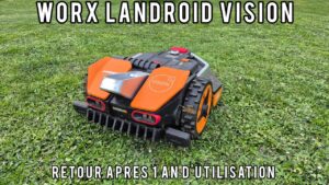 [WORX] LANDROID VISION - Retour d'expérience un an plus tard