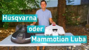 Husqvarna vs. Mammotion Luba - Wer baut die besten Mähroboter?